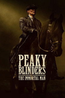 Peaky Blinders: The Immortal Man - ViblixPlus